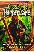 The Horror At Chiller House (Goosebumps Horrorland #19): Volume 19