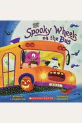 The Spooky Wheels On The Bus: (A Holiday Wheels On The Bus Book)