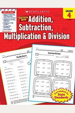 Scholastic Success with Addition, Subtraction, Multiplication & Division: Grade 4 Workbook