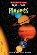 Planets (Scholastic True Or False), 9