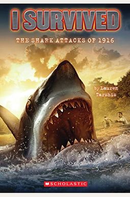 I Survived the Shark Attacks of 1916 (I Survived #2), 2
