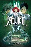 The Last Council: A Graphic Novel (Amulet #4): Volume 4