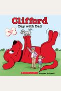 Clifford's Day with Dad (Classic Storybook)