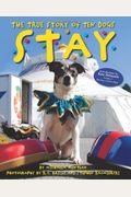 Stay: The True Story Of Ten Dogs