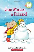 Scholastic Reader Pre-Level 1: Gus Makes A Friend