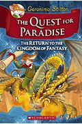 The Quest for Paradise (Geronimo Stilton and the Kingdom of Fantasy #2), 2: The Return to the Kingdom of Fantasy