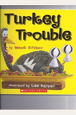 Turkey Trouble Turkey Trouble