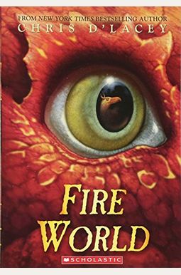 Fire World (The Last Dragon Chronicles #6): Volume 6 Fire World (The Last Dragon Chronicles #6): Volume 6
