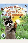 Chester Raccoon And The Acorn Full Of Memories (The Kissing Hand Series)
