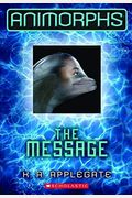 The Message (Animorphs #4), 4