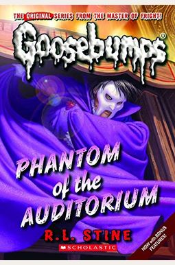 Phantom Of The Auditorium Goosebumps Phantom Of The Auditorium Goosebumps