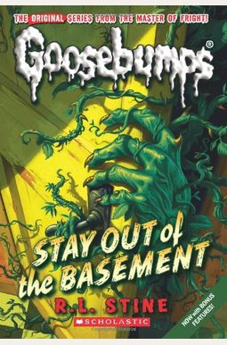 Stay Out of the Basement (Classic Goosebumps #22), 22 Stay Out of the Basement (Classic Goosebumps #22), 22