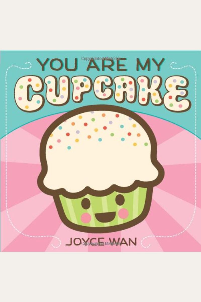 You Are My Cupcake