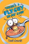 There's a Fly Guy in My Soup (Fly Guy #12), 12