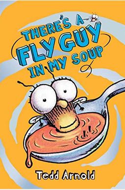 There's A Fly Guy In My Soup There's A Fly Guy In My Soup