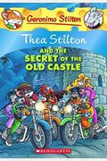 Thea Stilton And The Secret Of The Old Castle