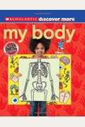 Scholastic Discover More: My Body