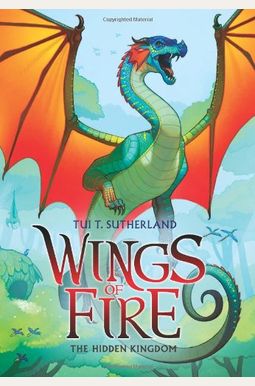 Wings Of Fire Book Three: The Hidden Kingdom Wings Of Fire Book Three: The Hidden Kingdom
