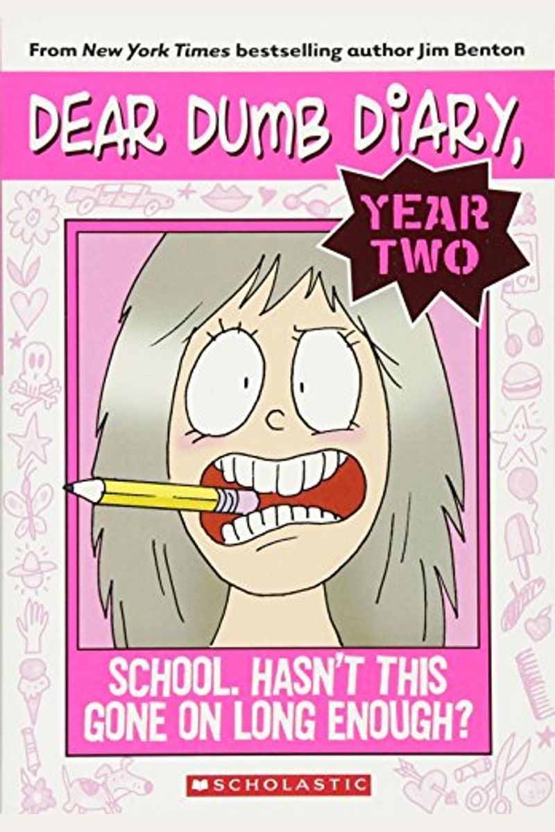 School. Hasn't This Gone On Long Enough? (Turtleback School & Library Binding Edition) (Dear Dumb Diary Year Two)