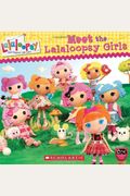 Lalaloopsy: Meet The Lalaloopsy Girls