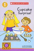 Scholastic Reader Level 1: Bob Books: Cupcake Surprise!