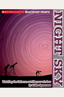 Scholastic Discover More: Night Sky Scholastic Discover More: Night Sky