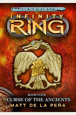 Infinity Ring #04: Curse Of The Ancients Infinity Ring #04: Curse Of The Ancients