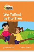Collins Peapod Readers  Level   We Talked in the Tree