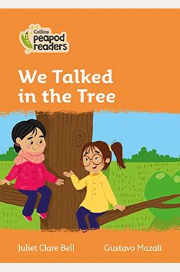 Collins Peapod Readers Level We Talked in the Tree Collins Peapod Readers Level We Talked in the Tree
