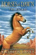 Horses Of The Dawn #1: The Escape