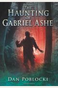 The Haunting Of Gabriel Ashe