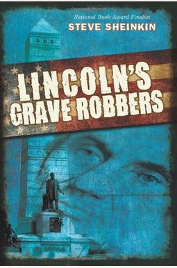 Lincoln's Grave Robbers (Scholastic Focus) Lincoln's Grave Robbers (Scholastic Focus)