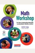 Math Workshop: Five Steps To Implementing Guided Math, Learning Stations, Reflection, And More