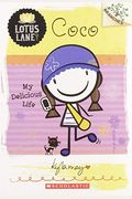 Coco: My Delicious Life (A Branches Book: Lotus Lane #2): Volume 2