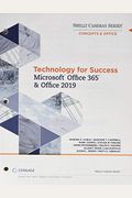 Technology For Success And Shelly Cashman Series Microsoft Office   Office  Looseleaf Version