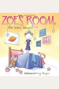 Zoe's Room (No Sisters Allowed)