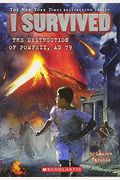 I Survived The Destruction Of Pompeii, Ad 79 (I Survived #10): Volume 10