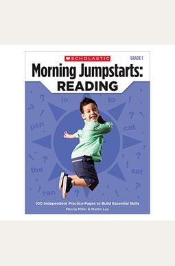 Morning Jumpstarts: Reading: Grade 2: 100 Independent Practice Pages To Build Essential Skills Morning Jumpstarts: Reading: Grade 2: 100 Independent Practice Pages To Build Essential Skills