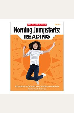 Morning Jumpstarts: Reading (Grade 6): 100 Independent Practice Pages to Build Essential Skills