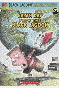 Earth Day From The Black Lagoon (Black Lagoon Series)