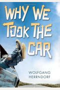 Why We Took The Car