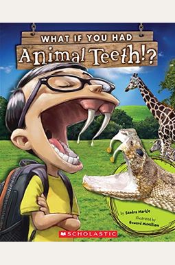 What If You Had Animal Teeth? (Turtleback School & Library Binding Edition) What If You Had Animal Teeth? (Turtleback School & Library Binding Edition)