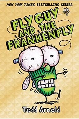 Fly Guy And The Frankenfly Fly Guy And The Frankenfly