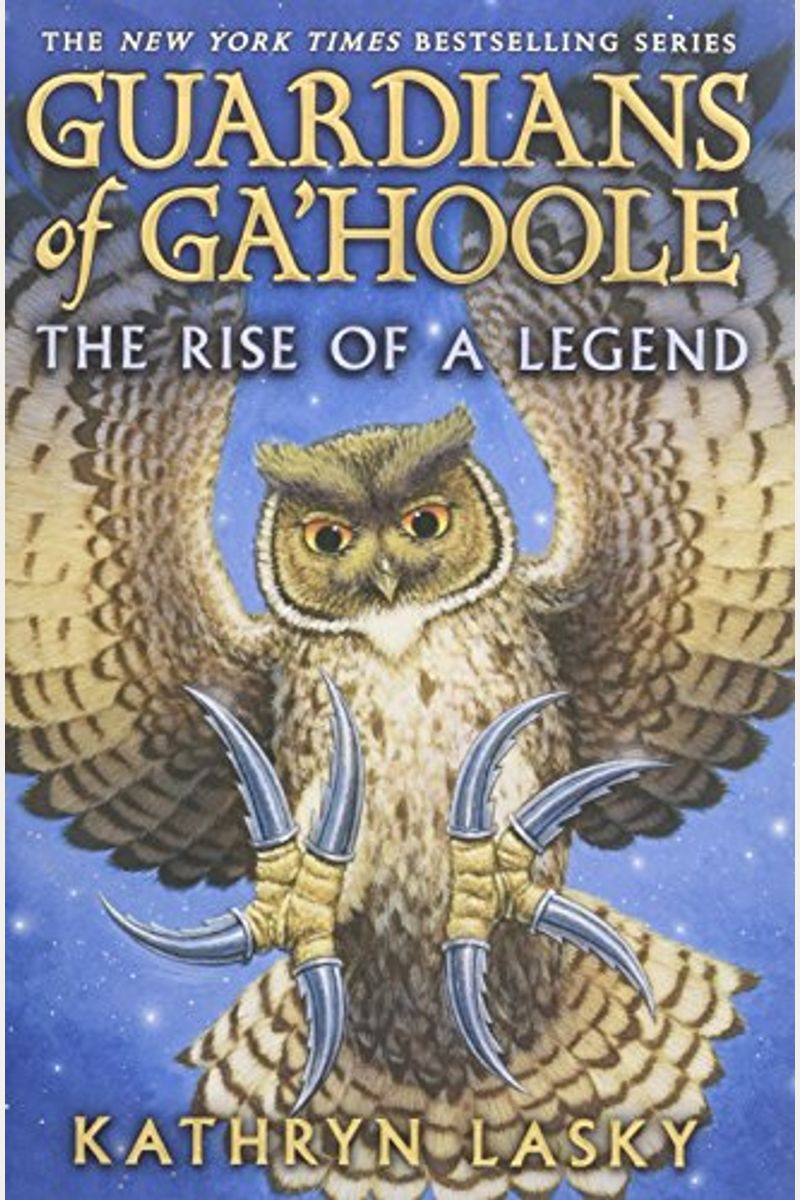 The Rise Of A Legend (Turtleback School & Library Binding Edition) (Guardians Of Ga'hoole)