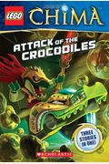 Lego(R) Legends Of Chima: Attack Of The Crocodiles (Chapter Book #1)