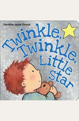 Twinkle, Twinkle, Little Star Twinkle, Twinkle, Little Star