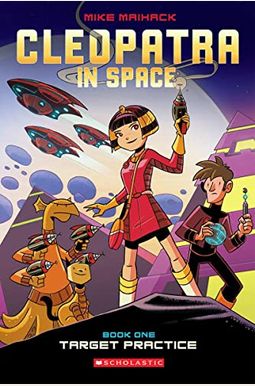 Target Practice: A Graphic Novel (Cleopatra In Space #1): Volume 1 Target Practice: A Graphic Novel (Cleopatra In Space #1): Volume 1