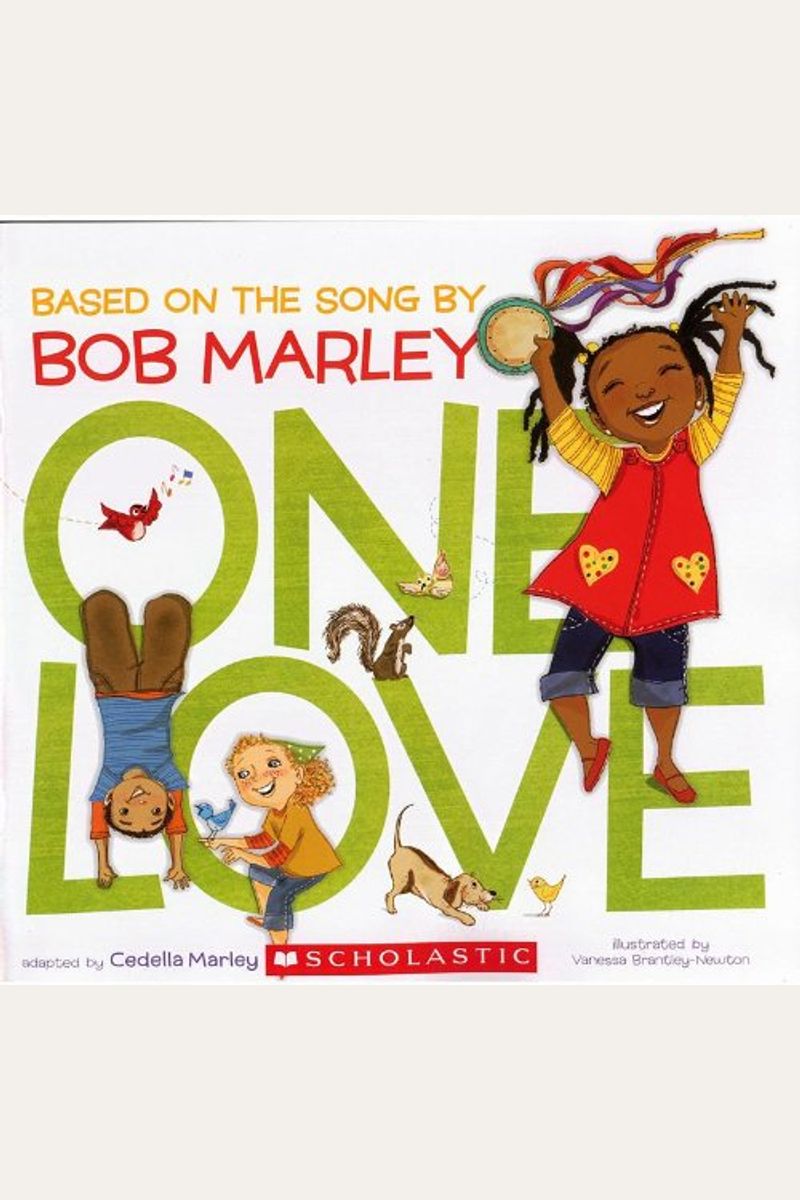 One Love: Bsed On The Song By Bob Marley