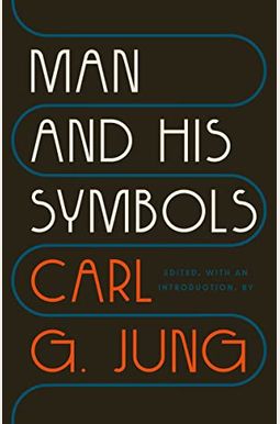 Man And His Symbols Man And His Symbols
