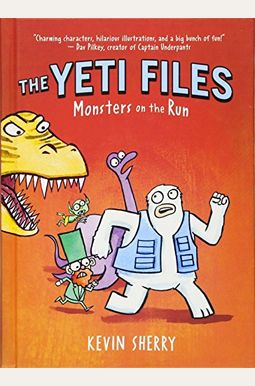 Monsters On The Run (The Yeti Files #2): Volume 2 Monsters On The Run (The Yeti Files #2): Volume 2